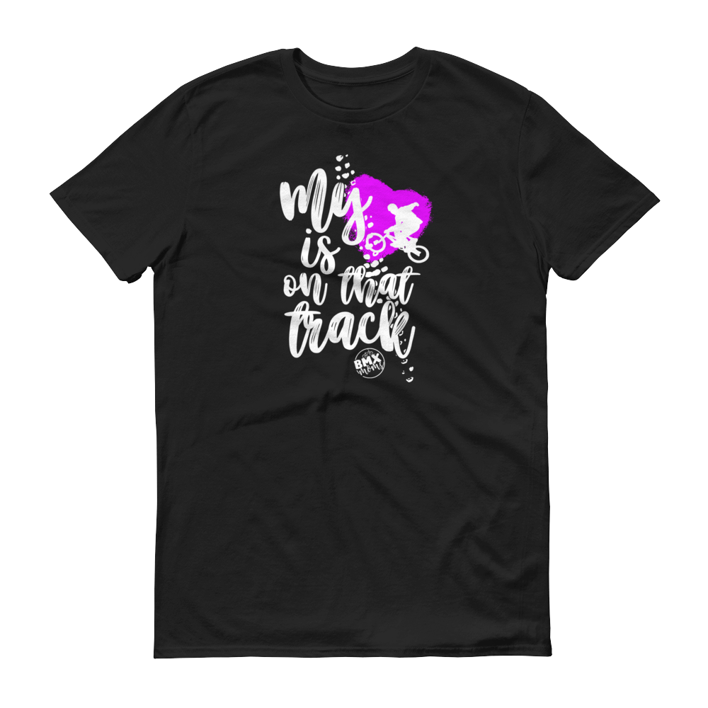 My Heart is On That Track BMX Mom's Shirt