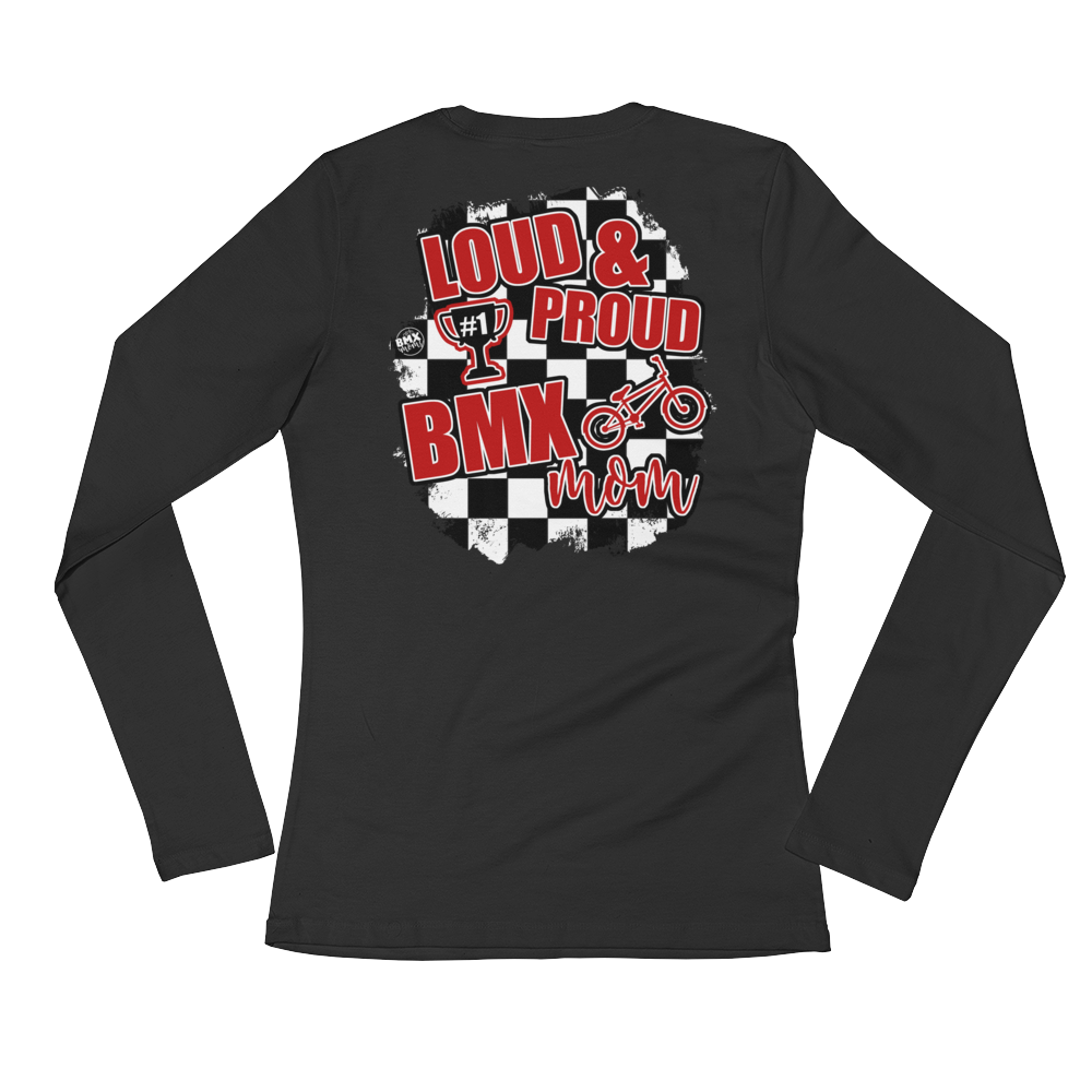 Loud and Proud BMX Mom Long Sleeve Tee