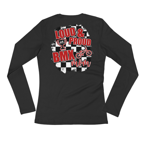 Loud and Proud BMX Mom Long Sleeve Tee
