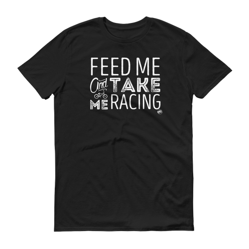 Feed Me and Take Me Racing