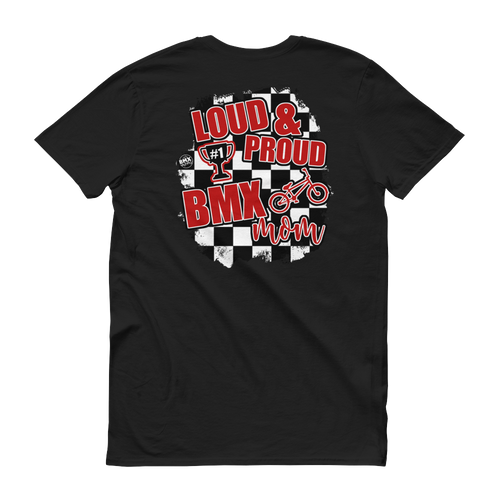 Loud and Proud BMX Mom Shirt