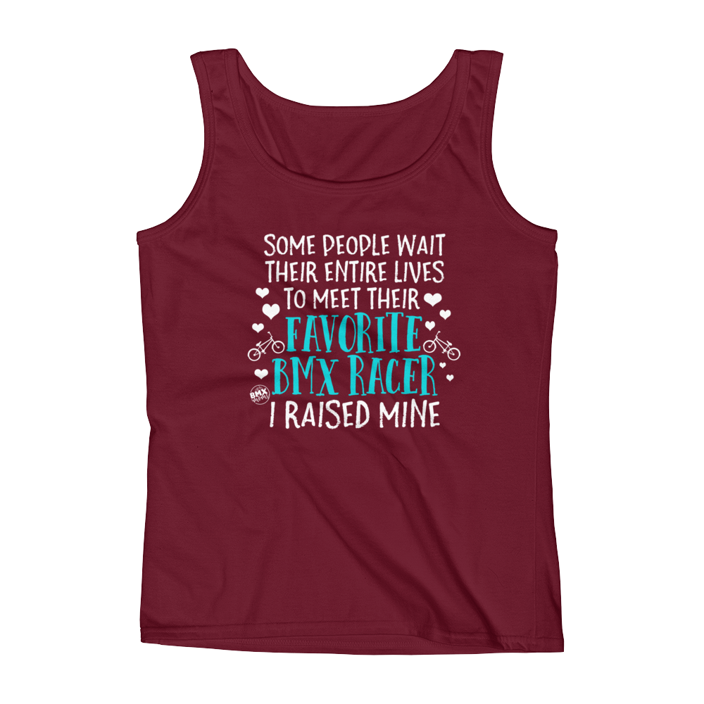 I Raised Mine - Favorite Racer Tank - BMX Moms