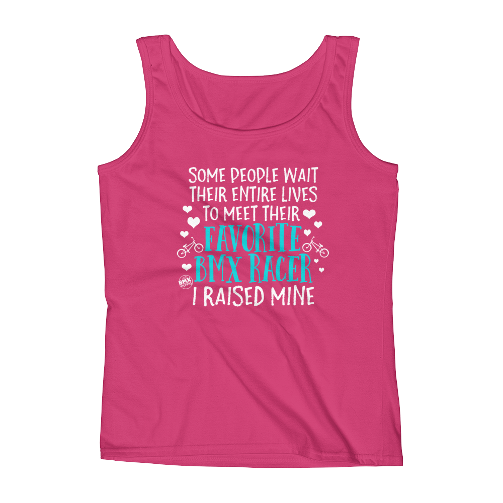 I Raised Mine - Favorite Racer Tank - BMX Moms