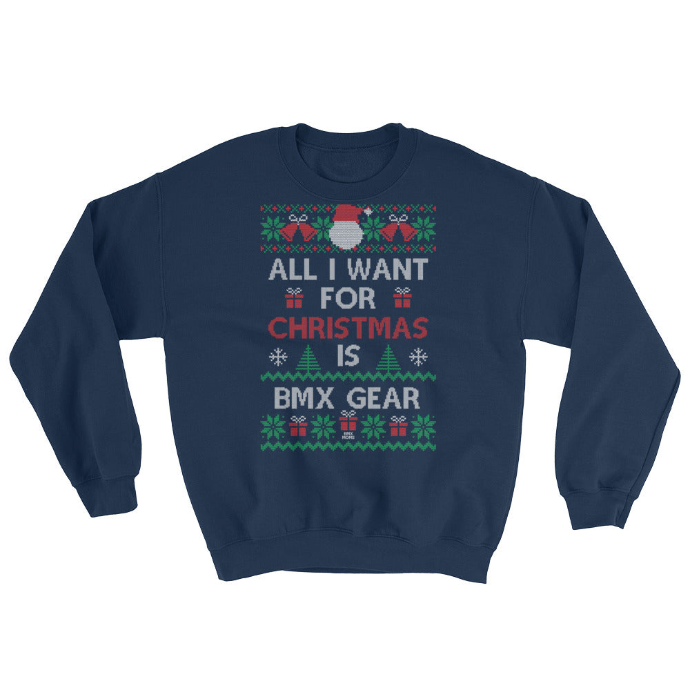 All I Want For Christmas Is BMX Gear Ugly Christmas Sweater