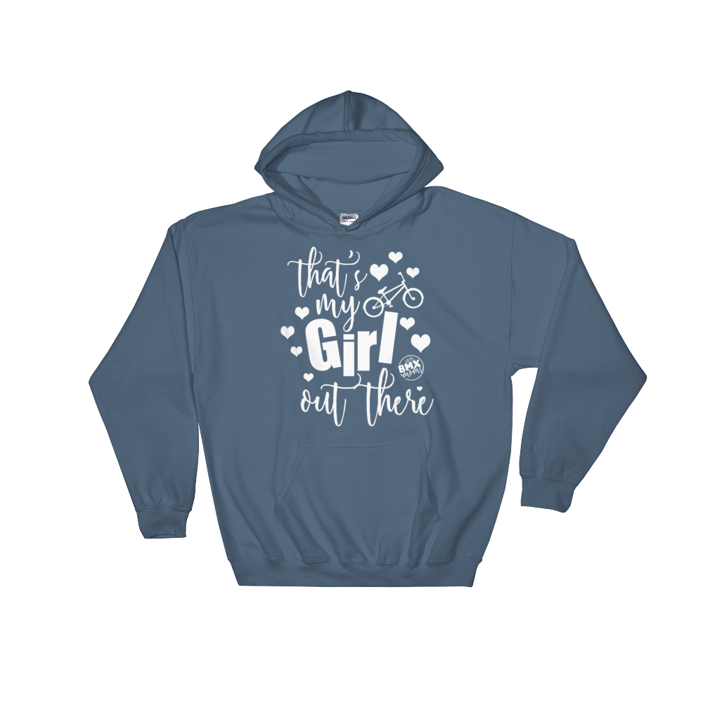 That's My Girl Out There BMX Mom Hoodie