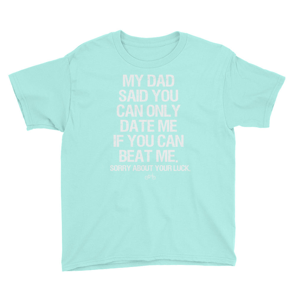 My Dad Said You Can Only Date Me BMX Youth Tee
